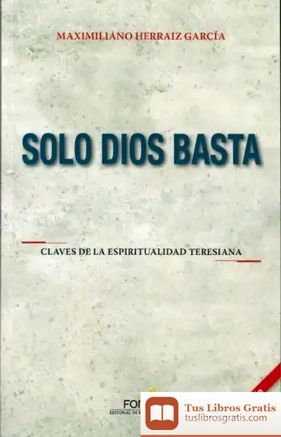Descargar Solo Dios Basta de Maximiliano Herráiz García