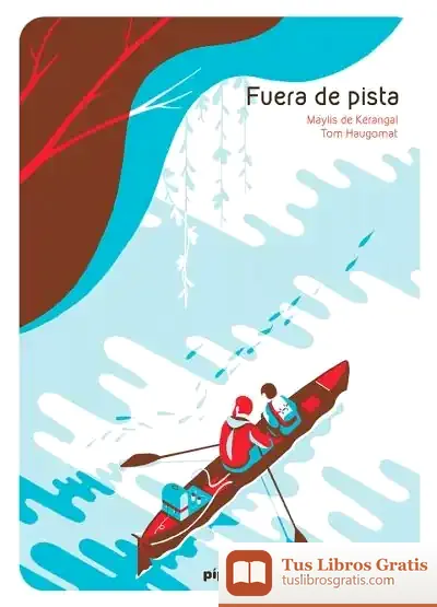 Descargar Fuera De Pista de Maylis de Kerangal