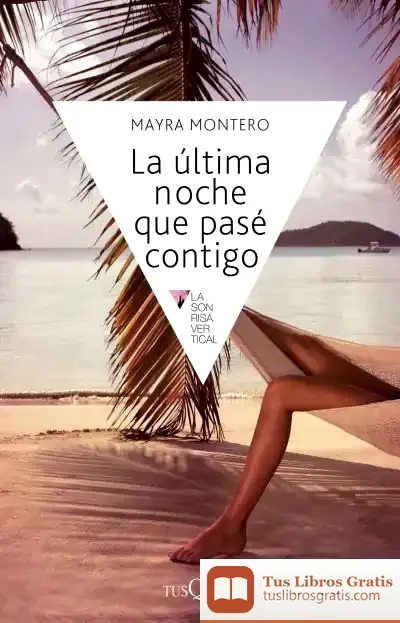 Descargar La Última Noche Que Pasé Contigo