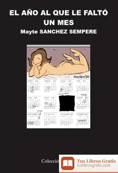 Descargar El Año Al Que Le Faltó Un Mes