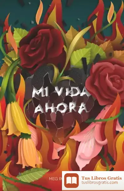 Descargar Mi Vida Ahora de Meg Rosoff