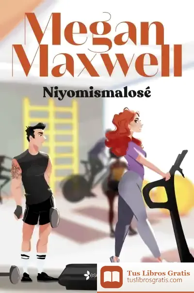 Descargar Niyomismalosé de Megan Maxwell