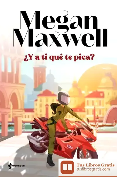 Descargar ¿Y A Ti Qué Te Pica? de Megan Maxwell