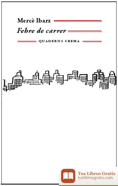 Descargar Febre De Carrer de Mercè Ibarz