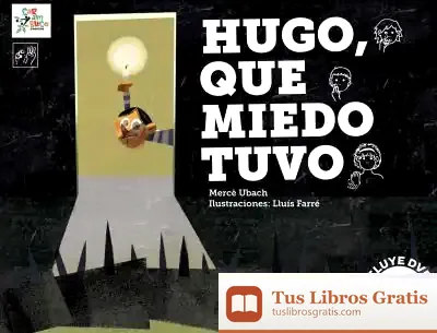 Descargar Hugo, Que Miedo Tuvo de Mercè Ubach