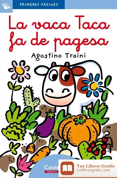 Descargar La Vaca Taca Fa De Pagesa (Lletra Lligada) de Mercè Ubach