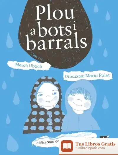 Descargar Plou A Bots I Barrals de Mercè Ubach