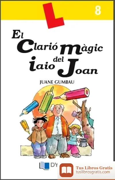 Descargar El Clarió Màgic Del Iaio Joan de Mercé Viana