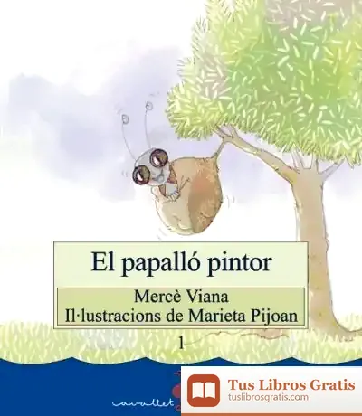 Descargar El Papalló Pintor de Mercé Viana