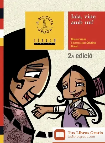 Descargar Iaia, Vine Amb Mi! de Mercé Viana