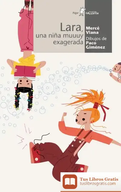 Descargar Lara, Una Niña Muuuy Exagerada de Mercé Viana