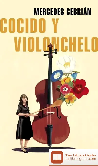 Descargar Cocido Y Violonchelo de Mercedes Cebrián