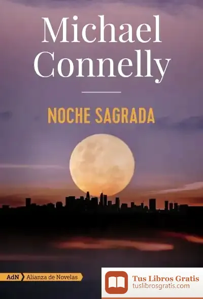 Descargar Noche Sagrada de Michael Connelly