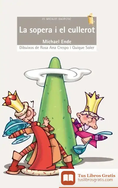 Descargar La Sopera I El Cullerot de Michael Ende