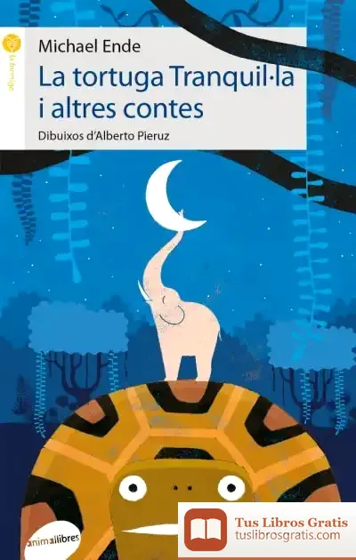 Descargar La Tortuga Tranquil·La I Altres Contes de Michael Ende