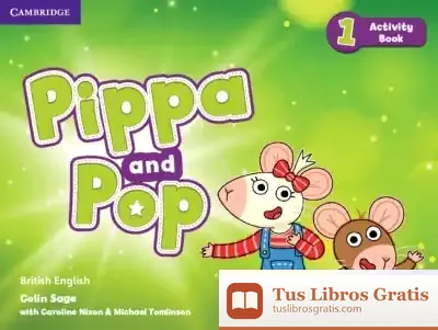 Descargar Pippa And Pop Level 1 Activity Book British English de Michael John Tomlinson