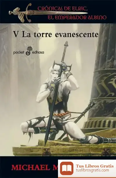Descargar La Torre Evanescente de Michael Moorcock