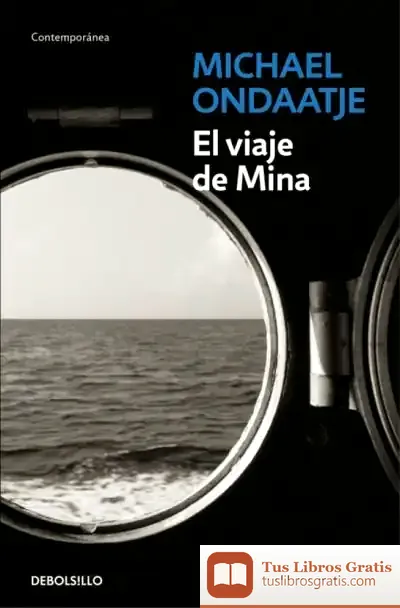 Descargar El Viaje De Mina de Michael Ondaatje