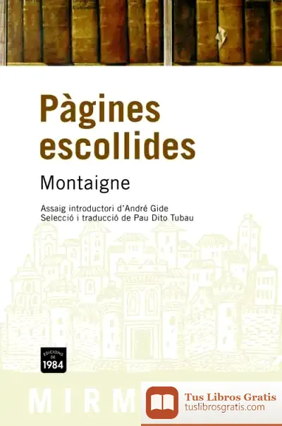 Descargar Pàgines Escollides de Michel de Montaigne