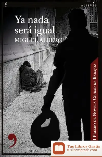 Descargar Ya Nada Será Igual de Miguel Albero