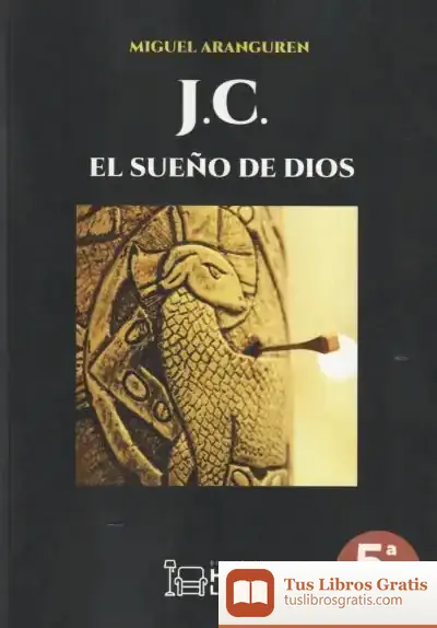 Descargar Jc, El Sueño De Dios de Miguel Aranguren