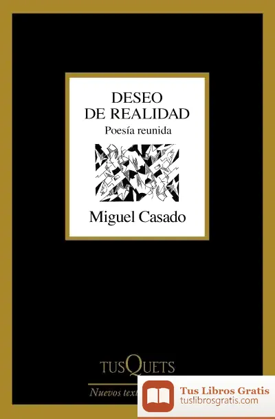 Descargar Deseo De Realidad de Miguel Casado