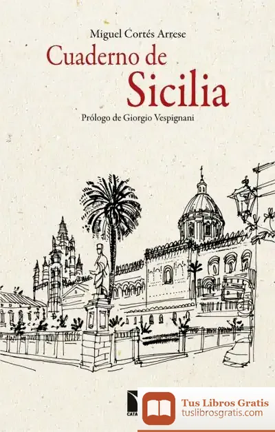 Descargar Cuaderno De Sicilia de Miguel Cortés Arrese