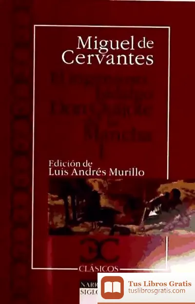 Descargar El Ingenioso Hidalgo Don Quijote De La Mancha I de Miguel de Cervantes Saavedra