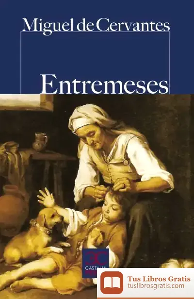 Descargar Entremeses de Miguel de Cervantes Saavedra