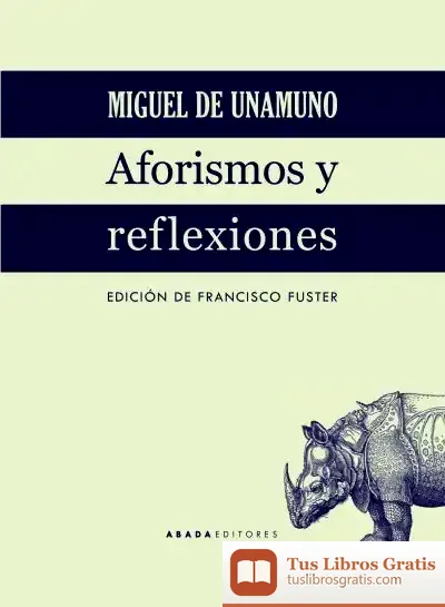 Descargar Aforismos Y Reflexiones de Miguel de Unamuno