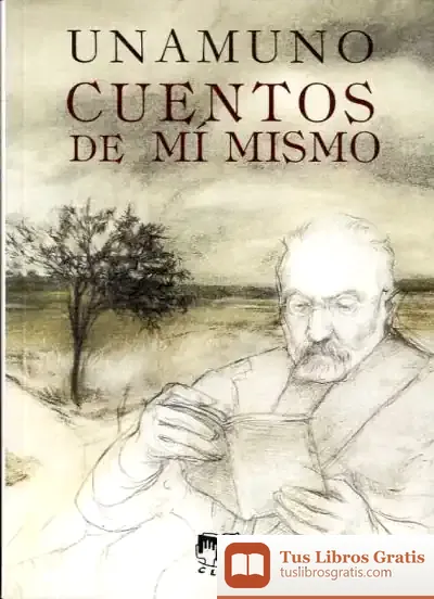 Descargar Cuentos De Mí Mismo de Miguel de Unamuno