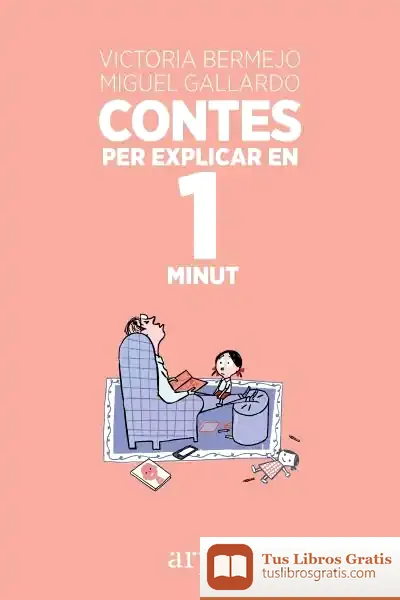 Descargar Contes Per Explicar En 1 Minut de Miguel Gallardo