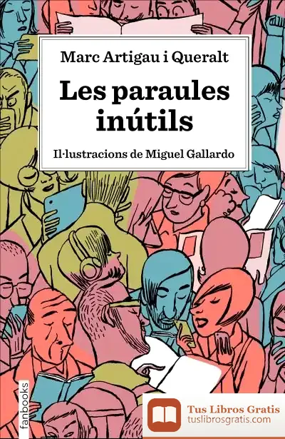 Descargar Les Paraules Inútils de Miguel Gallardo