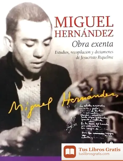 Descargar Miguel Hernández. Obra Exenta de Miguel Hernández