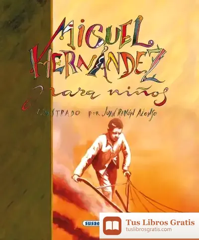 Descargar Poesía Para Niños. Miguel Hernández Para Niños de Miguel Hernández