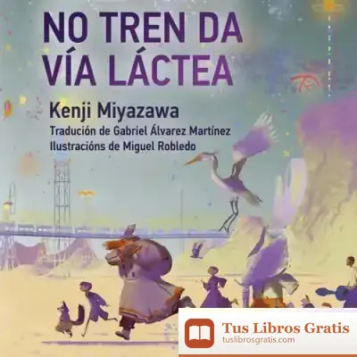 Descargar Unha Noite No Tren Da Vía Láctea