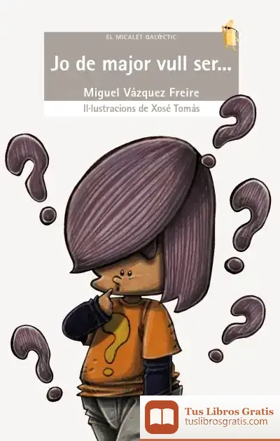 Descargar Jo De Major Vull Ser de Miguel Vázquez Freire