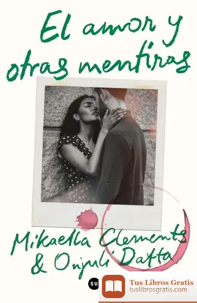 Descargar El Amor Y Otras Mentiras
