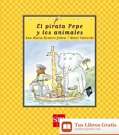 Descargar El Pirata Pepe Y Los Animales de Mikel Valverde