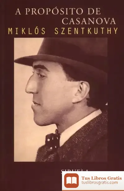 Descargar A Propósito De Casanova de Miklós Szentkuthy