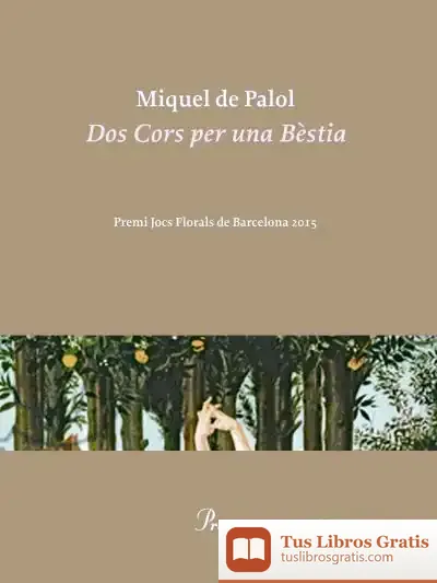 Descargar Dos Cors Per Una Bèstia de Miquel de Palol