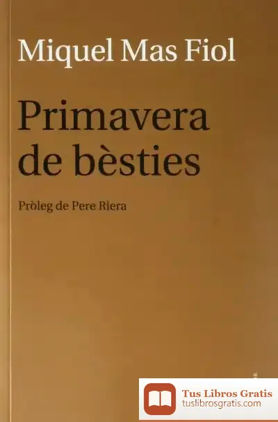 Descargar Primavera De Bèsties de Miquel Mas Fiol