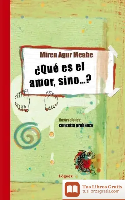 Descargar ¿Qué Es El Amor, Sino… ?