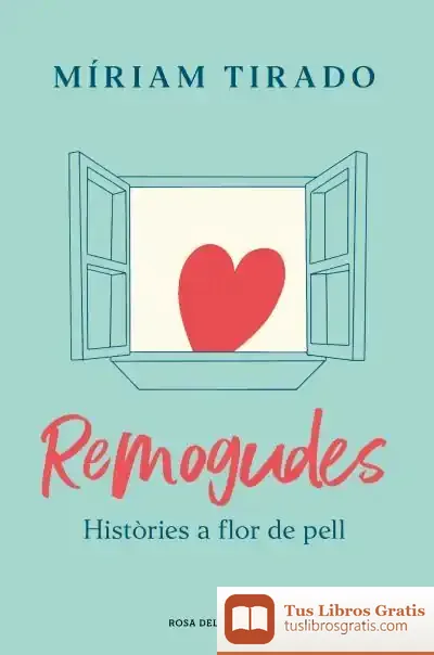 Descargar Remogudes de Míriam Tirado I Torras