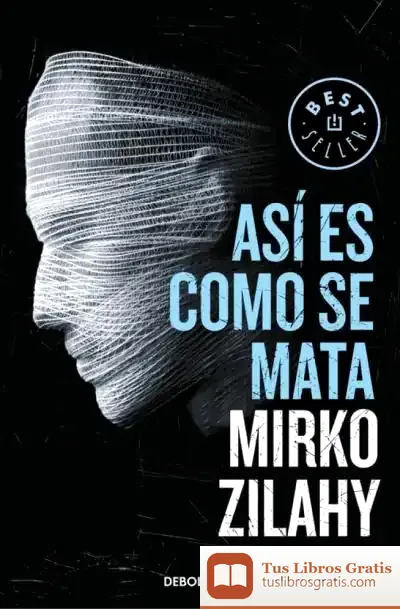 Descargar Así Es Como Se Mata de Mirko Zilahy