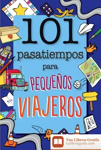 Descargar 101 Pasatiempos Para Pequeños Viajeros