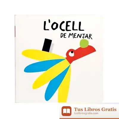 Descargar L'Ocell De Menjar de Montse Ganges