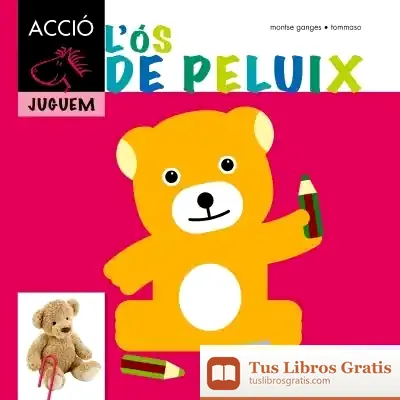 Descargar L'Ós De Peluix de Montse Ganges