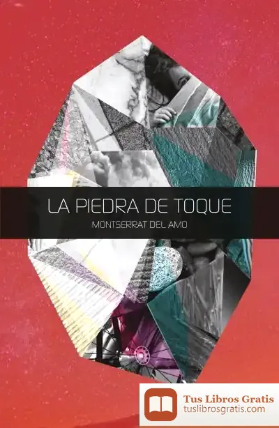 Descargar La Piedra De Toque de Montserrat del Amo