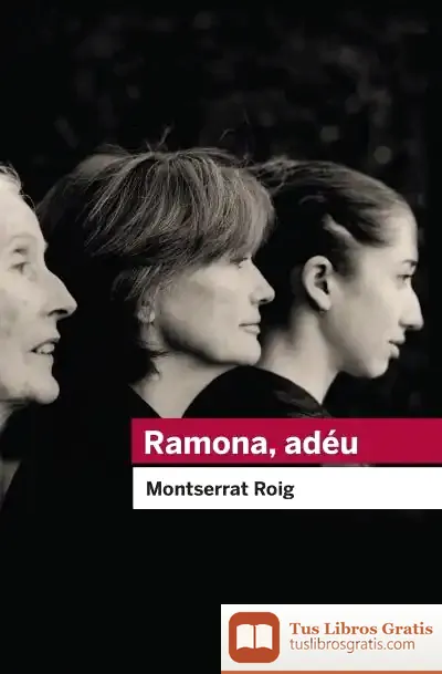 Descargar Ramona, Adéu de Montserrat Roig